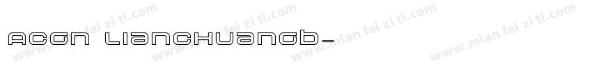 ACGN LianChuanGB字体转换